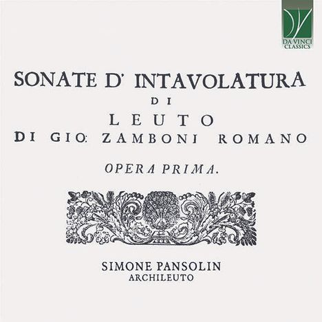 Giovanni Zamboni (1664-1721): Sonate d'Intavolatura di Leuto op. 1 Nr.1,3,9,11, CD