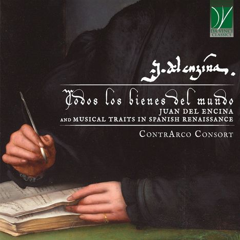 Todos los Bienes del Mundo - Juan del Encina and musical Traits in Spanish Renaissance, CD