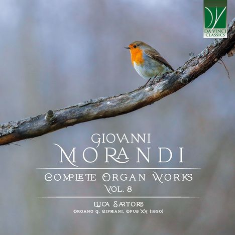 "Giovanni Morandi, Complete Organ Works Vol. 8, Luca Sartore." Rotkehlchen sitzt auf einem Ast, Da Vinci Classics Logo oben.