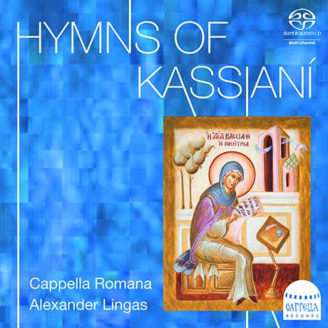 Kassia (810-865): Byzantinische Hymnen, Super Audio CD