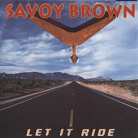 Savoy Brown: Let It Ride, CD