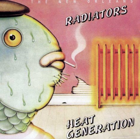 The Radiators (New Orleans): Heat Generation, CD