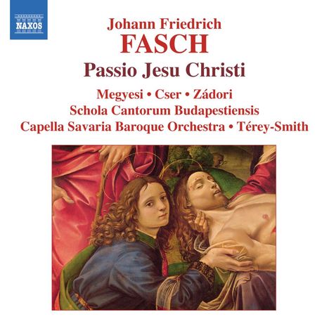 Johann Friedrich Fasch (1688-1758): Passio Jesu Christi, CD