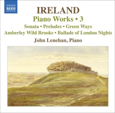 John Ireland (1879-1962): Klavierwerke Vol.3, CD