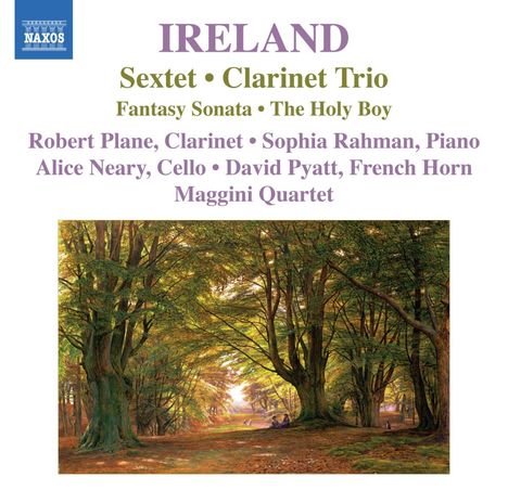 John Ireland (1879-1962): Sextett für Klarinette, French Horn &amp; Streichquartett, CD