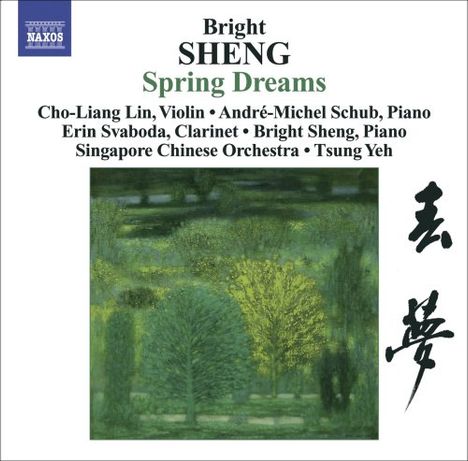 Bright Sheng (geb. 1955): Spring Dreams für Violine &amp; Chinesisches Orchester, CD
