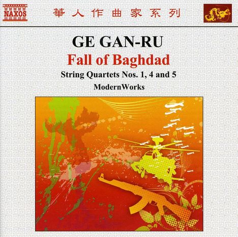 Ge Gan-Ru (geb. 1954): Fall of Baghdad, CD