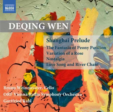 Deqing Wen (geb. 1958): Shanghai Prelude für Cello &amp; Orchester, CD