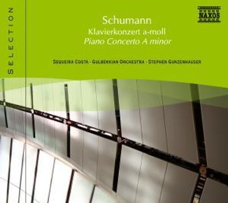 Naxos Selection: Schumann - Klavierkonzert op.54, CD