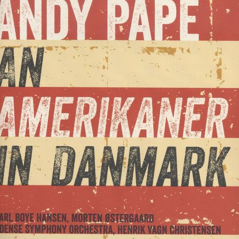 Andy Pape (geb. 1955): An Amerikaner in Danmark, Super Audio CD