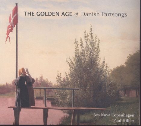Ars Nova Copenhagen - The Golden Age of Danish Partsongs, CD