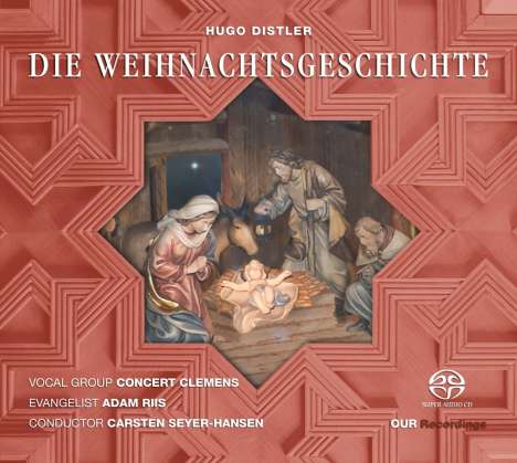 Hugo Distler (1908-1942): Die Weihnachtsgeschichte op.10, Super Audio CD