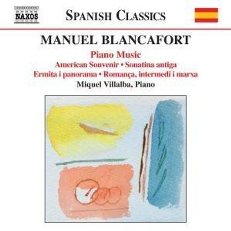 Manuel Blancafort (1897-1987): Sämtliche Klavierwerke Vol.4, CD