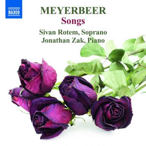 Giacomo Meyerbeer (1791-1864): Lieder Vol.1, CD
