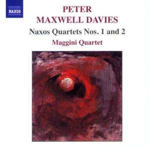 Peter Maxwell Davies (1934-2016): Streichquartette Nr.1 &amp; 2 "Naxos-Quartette", CD