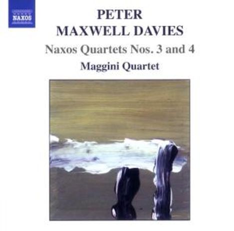 Peter Maxwell Davies (1934-2016): Streichquartette Nr.3 &amp; 4 "Naxos-Quartette", CD