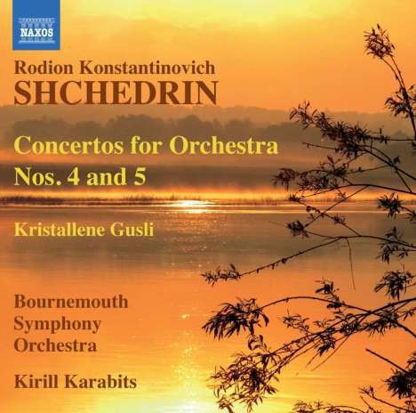 Rodion Schtschedrin (geb. 1932): Konzerte für Orchester Nr.4 &amp; 5, CD