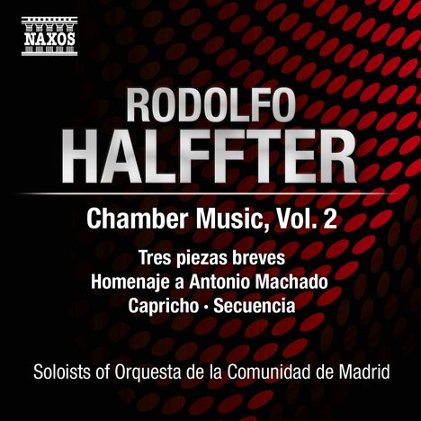 Rodolfo Halffter (1900-1987): Kammermusik Vol.2, CD