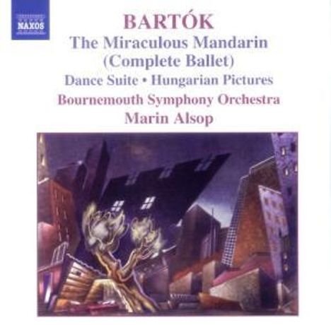 Bela Bartok (1881-1945): Der wunderbare Mandarin, CD