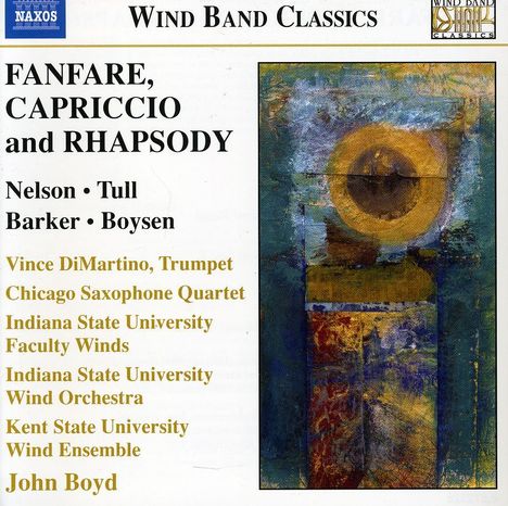 Fanfare,Capriccio &amp; Rhapsody - Wind Band Classics, CD