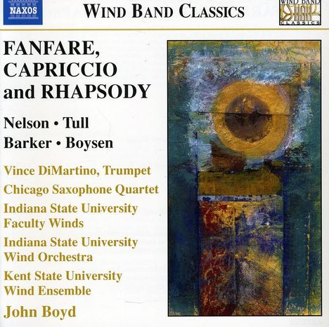 Fanfare,Capriccio & Rhapsody - Wind Band Classics, CD
