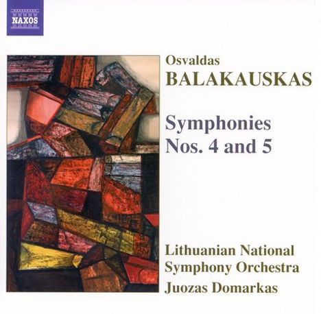 Osvaldas Balakauskas (geb. 1937): Symphonien Nr.4 &amp; 5, CD