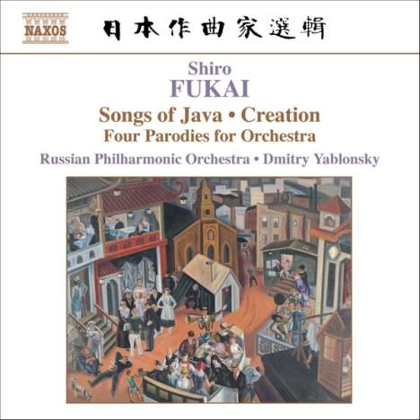 Shiro Fukai (1907-1959): Creation (Ballettmusik), CD