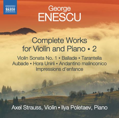 George Enescu (1881-1955): Sämtliche Werke für Violine &amp; Klavier Vol.2, CD
