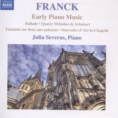 Cesar Franck (1822-1890): Klavierwerke "Early Piano Music", CD