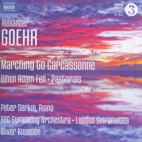 Alexander Goehr (geb. 1932): Marching to Carcassonne op.74, CD