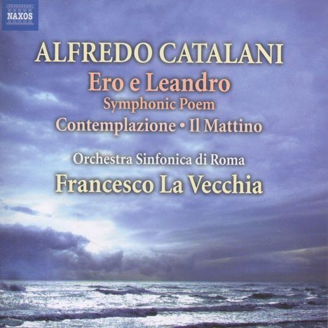 Alfredo Catalani (1854-1893): Orchesterwerke, CD