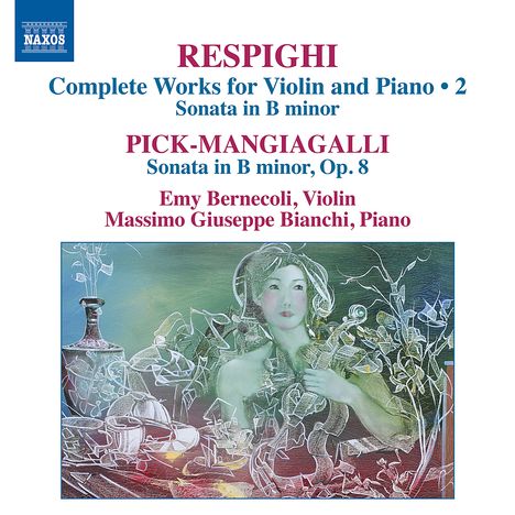 Ottorino Respighi (1879-1936): Sämtliche Werke für Violine &amp; Klavier Vol.2, CD