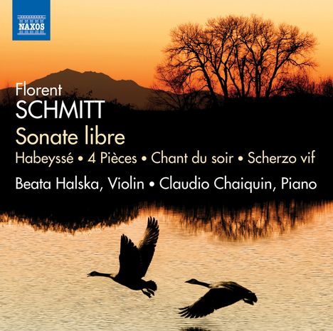 Florent Schmitt (1870-1958): Sonate Libre en deux parties enchainees für Violine &amp; Klavier, CD