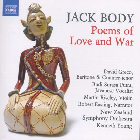 Jack Body (geb. 1944): Poems of Love and War, CD