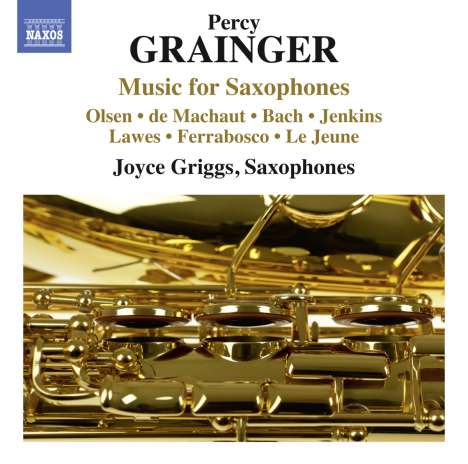 Percy Grainger (1882-1961): Arrangements für Saxophone, CD