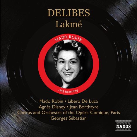 Leo Delibes (1836-1891): Lakme, 2 CDs