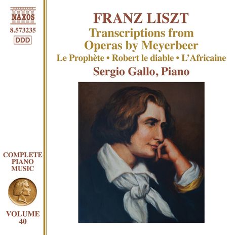 Franz Liszt (1811-1886): Klavierwerke Vol.40 - Transcriptions from Operas by Meyerbeer, CD