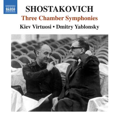 Dmitri Schostakowitsch (1906-1975): Kammersymphonien opp.49a,83a,110a, CD