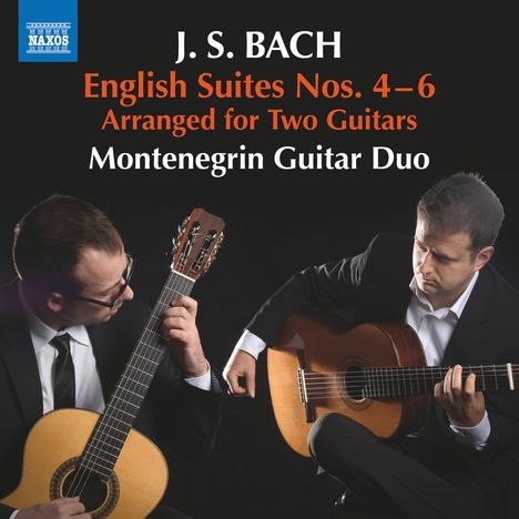 Johann Sebastian Bach (1685-1750): Englische Suiten BWV 809-811 (arrangiert für 2 Gitarren), CD