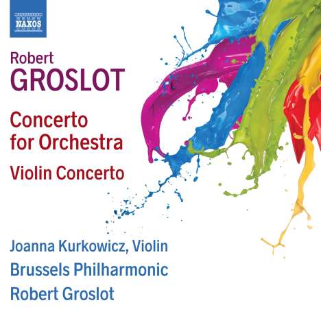 Robert Groslot (geb. 1951): Violinkonzert, CD