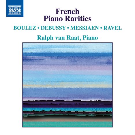 Ralph van Raat - French Piano Rarities, CD