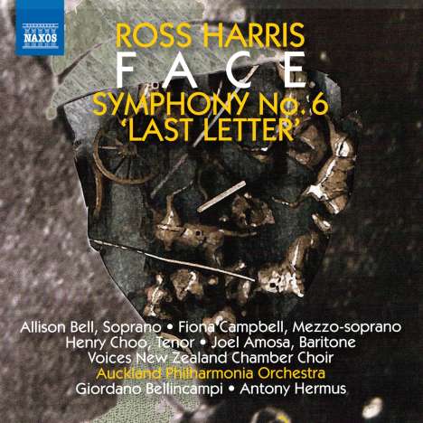 Ross Harris (geb. 1945): Symphonie Nr.6 "Last Letter" für Soli,Chor &amp; Orchester, CD