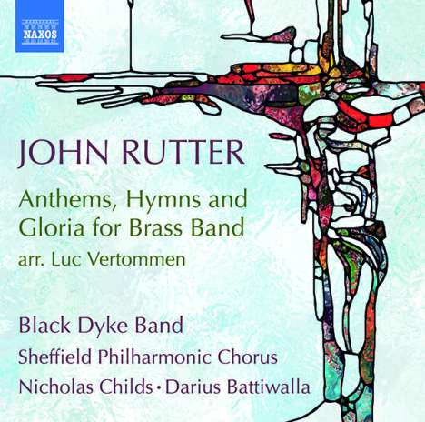 John Rutter (geb. 1945): Anthems, Hyms &amp; Gloria für Blechbläserensemble, CD