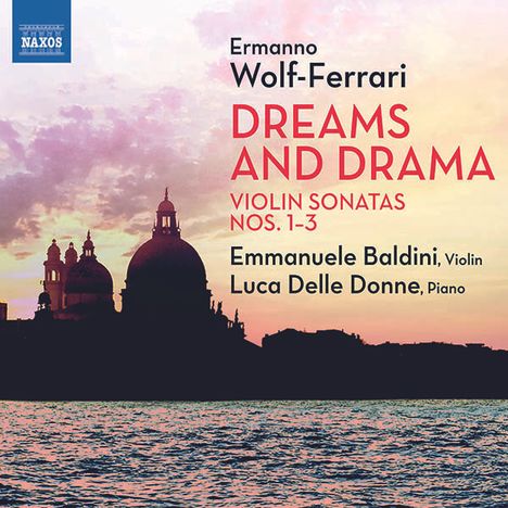 Ermanno Wolf-Ferrari (1876-1948): Sonaten für Violine &amp; Klavier Nr.1-3, CD