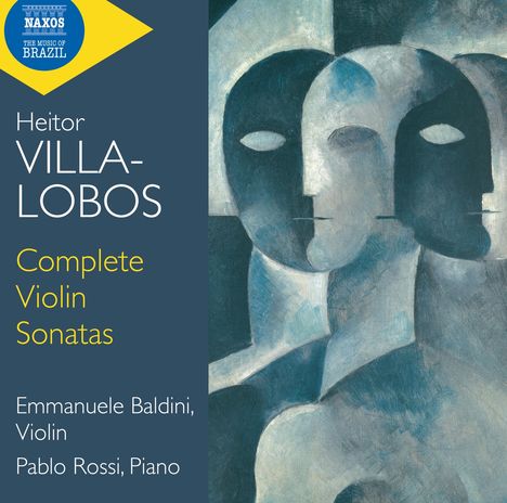 Heitor Villa-Lobos (1887-1959): Sonaten für Violine &amp; Klavier Nr.1-3, CD