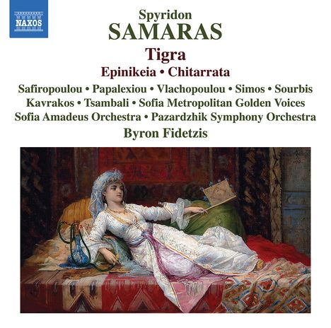 Spyridon Samaras (1861-1917): Tigra (unvollendete Oper in 1 Akt), CD