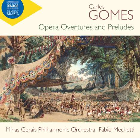 Antonio Carlos Gomes (1836-1898): Ouvertüren &amp; Vorspiele aus Opern, CD