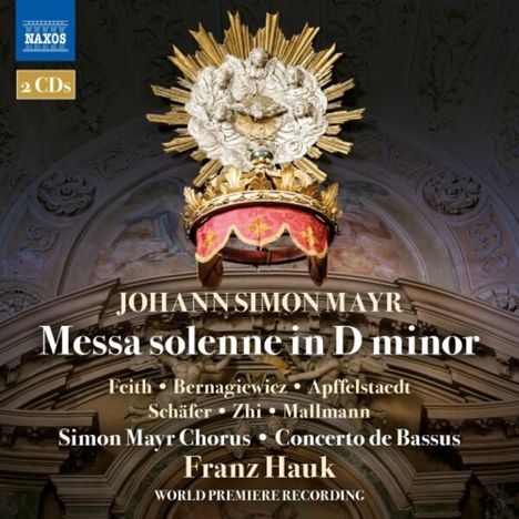 Johann Simon (Giovanni Simone) Mayr (1763-1845): Messa solenne d-moll, 2 CDs