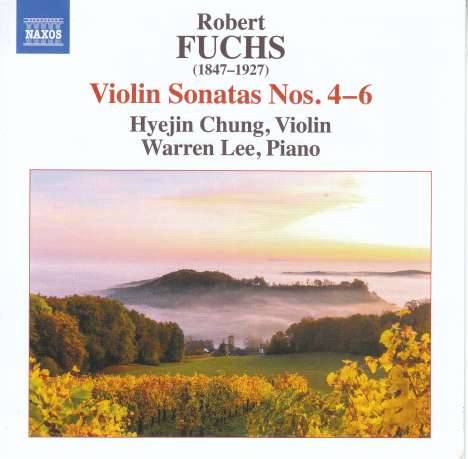 Robert Fuchs (1847-1927): Violinsonaten Nr.4-6, CD