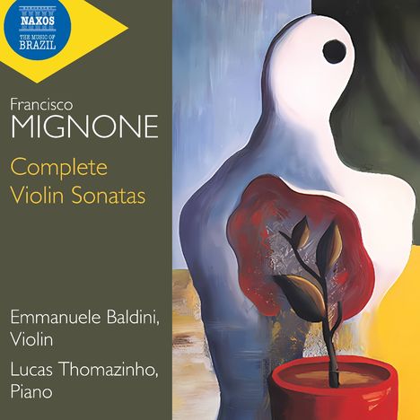 Francisco Mignone (1897-1986): Sämtliche Violinsonaten, CD